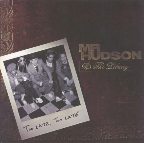 Mr Hudson Too Late, Too Late 7" vinyl single (7 inch record / 45) UK HUA07TO833901