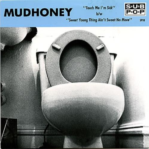 Mudhoney Touch Me I'm Sick 7" vinyl single (7 inch record / 45) US MUD07TO284949