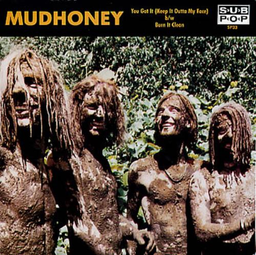 Mudhoney You Got It (Keep It Outta My Face) 7" vinyl single (7 inch record / 45) US MUD07YO276362