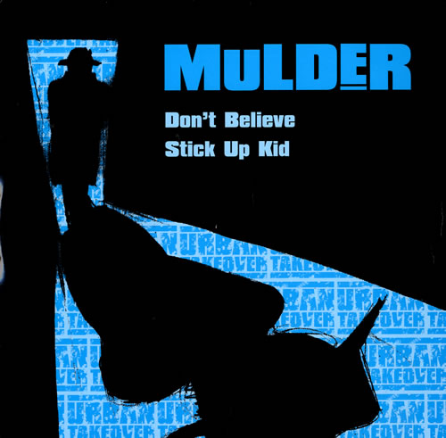 Mulder Dont Believe/Stick Up Kid 12" vinyl single (12 inch record / Maxi-single) UK NU812DO562433