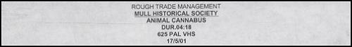 Mull Historical Society Animal Cannibus video (VHS or PAL or NTSC) UK MHSVIAN205609