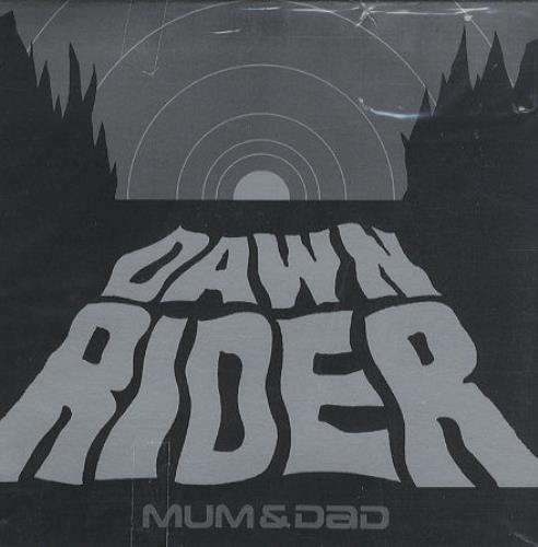 Mum & Dad Dawn Rider 7" vinyl single (7 inch record / 45) UK DMU07DA246621
