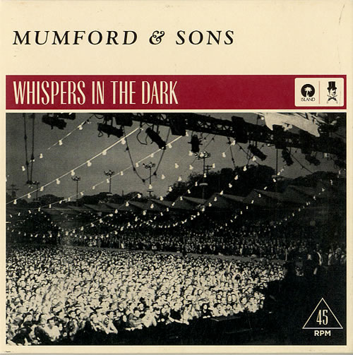 Mumford & Sons Whispers In The Dark 7" vinyl single (7 inch record / 45) UK M3D07WH624574