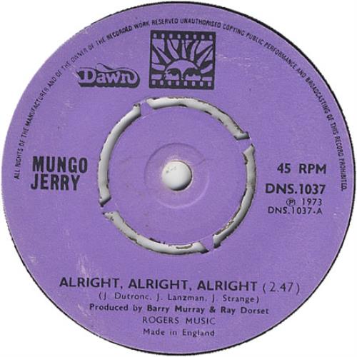 Mungo Jerry Alright, Alright, Alright 7" vinyl single (7 inch record / 45) UK MUN07AL402232