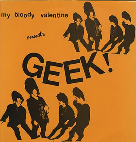 My Bloody Valentine Geek! 12" vinyl single (12 inch record / Maxi-single) UK MBV12GE131224