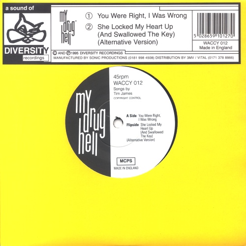 My Drug Hell You Were Right, I Was Wrong - Yellow Sleeve 7" vinyl single (7 inch record / 45) UK MY207YO507464