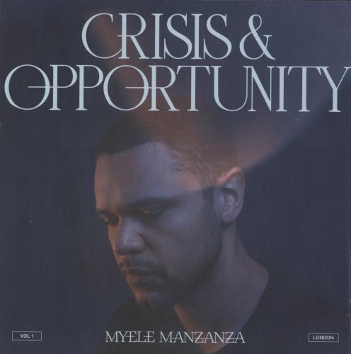 Myele Manzanza Crisis & Opportunity (Vol 1) (London) vinyl LP album (LP record) UK 8ZFLPCR855989