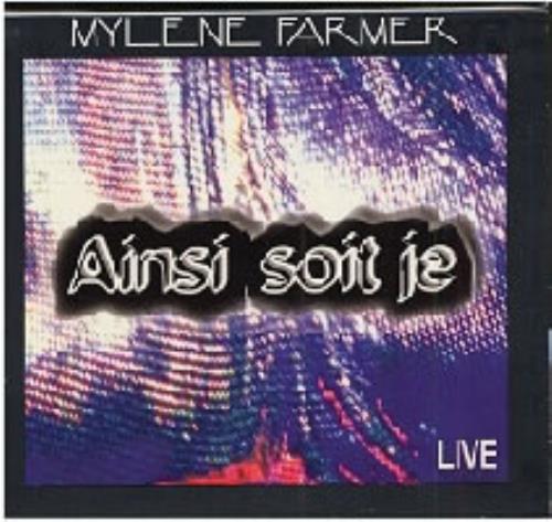Mylene Farmer Ainsi Soit Je Live CD single (CD5 / 5") French MYLC5AI90911