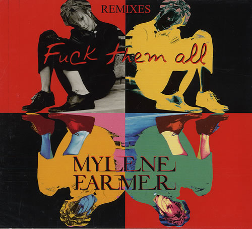 Mylene Farmer Fuck Them All Remixes CD single (CD5 / 5") French MYLC5FU324725