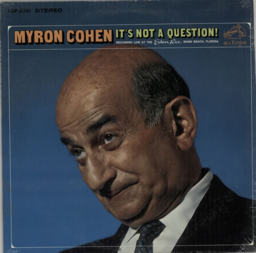 Myron Cohen It's Not A Question vinyl LP album (LP record) US N3RLPIT616668