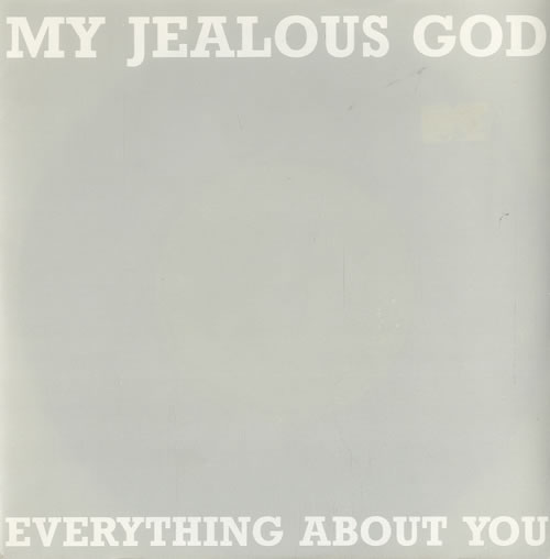 My Jealous God Everything About You UK 7" vinyl single (7 inch record