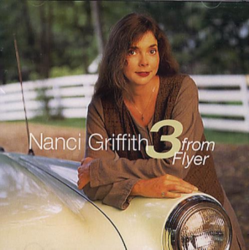 Nanci Griffith 3 From Flyer CD single (CD5 / 5") US NANC5FR44408