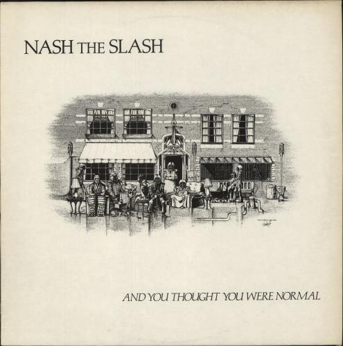 Nash The Slash And You Thought You Were Normal vinyl LP album (LP record) UK NSLLPAN876873