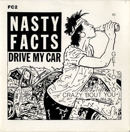 Nasty Facts Drive My Car 7" vinyl single (7 inch record / 45) UK NYX07DR601115