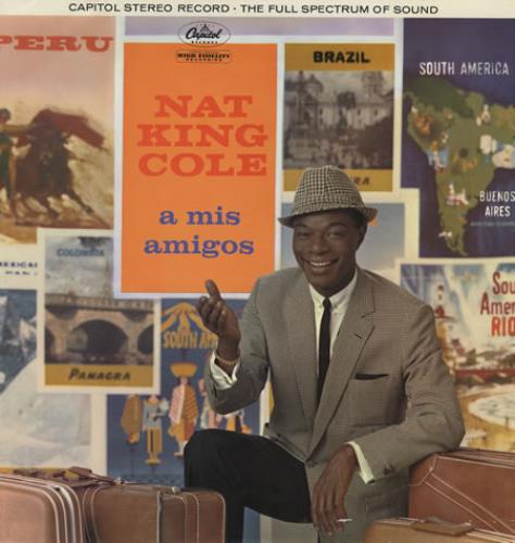 Nat King Cole A Mis Amigos vinyl LP album (LP record) UK NKCLPAM374317