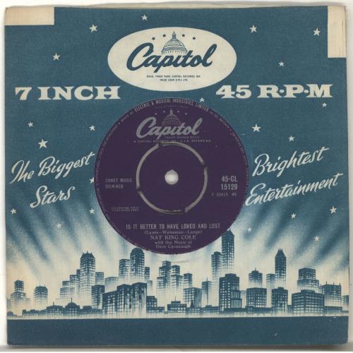 Nat King Cole Is It Better To Have Loved And Lost 7" vinyl single (7 inch record / 45) UK NKC07IS572742