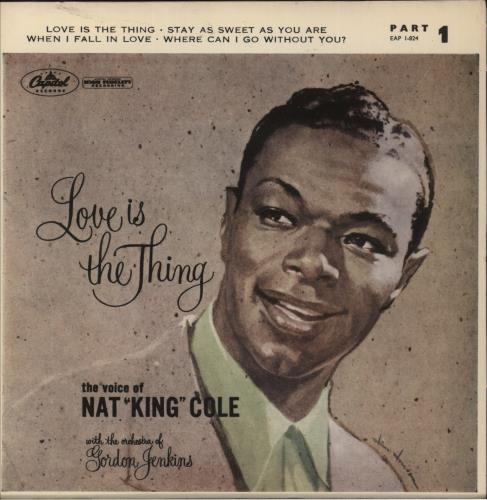 Nat King Cole Love Is The Thing EP - Picture Sleeve 7" vinyl single (7 inch record / 45) UK NKC07LO875888