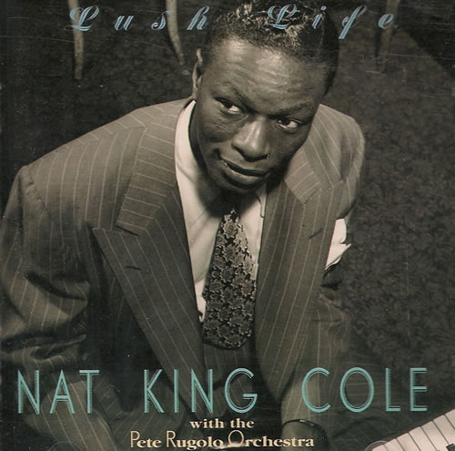 Nat King Cole Lush Life CD album (CDLP) Dutch NKCCDLU487912