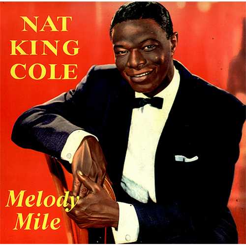 Nat King Cole Melody Mile vinyl LP album (LP record) UK NKCLPME409058
