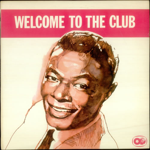 Nat King Cole Welcome To The Club vinyl LP album (LP record) UK NKCLPWE543506