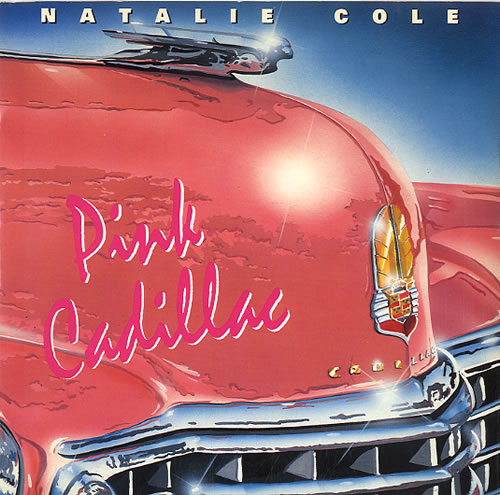 Natalie Cole Pink Cadillac - Misprinted Label 7" vinyl single (7 inch record / 45) UK NCO07PI502323