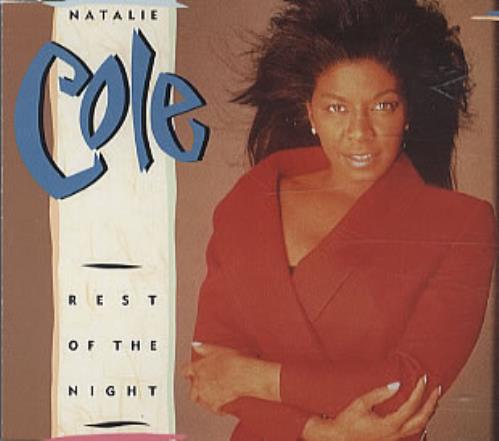 Natalie Cole Rest Of The Night CD single (CD5 / 5") UK NCOC5RE130336
