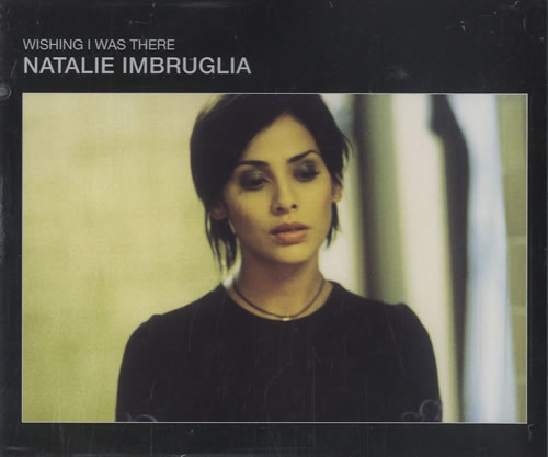 Natalie Imbruglia Wishing I Was There 2-CD single set (Double CD single) UK NTL2SWI128806