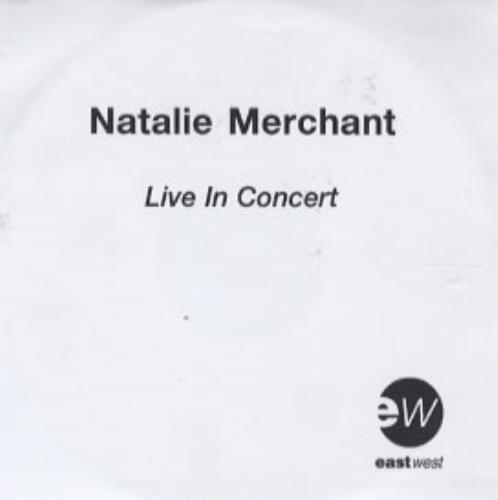 Natalie Merchant Live In Concert CD-R acetate UK NATCRLI147077