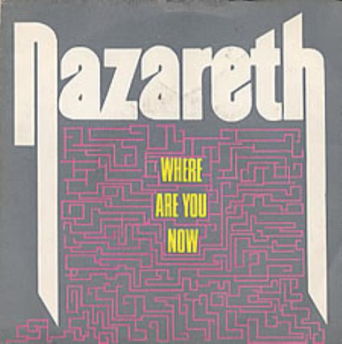 Nazareth Where Are You Now 7" vinyl single (7 inch record / 45) Brazilian NZR07WH234997