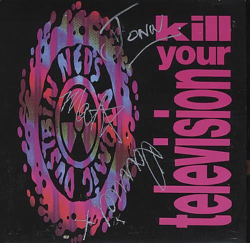Ned's Atomic Dustbin Kill Your Television - Autographed 7" vinyl single (7 inch record / 45) UK NAD07KI377611