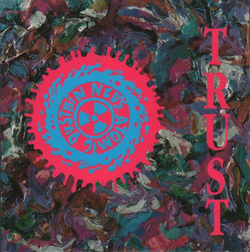 Ned's Atomic Dustbin Trust 7" vinyl single (7 inch record / 45) UK NAD07TR301332