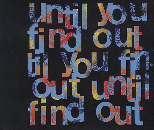 Ned's Atomic Dustbin Until You Find Out CD single (CD5 / 5") UK NADC5UN391857