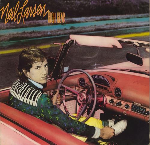Neil Larsen High Gear vinyl LP album (LP record) US NLNLPHI719839