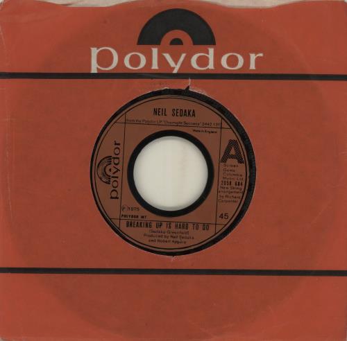 Neil Sedaka Breaking Up Is Hard To Do - Wide inj 7" vinyl single (7 inch record / 45) UK NSK07BR685556