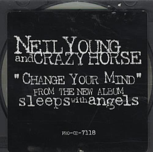 Neil Young Change Your Mind CD single (CD5 / 5") US YOUC5CH32726