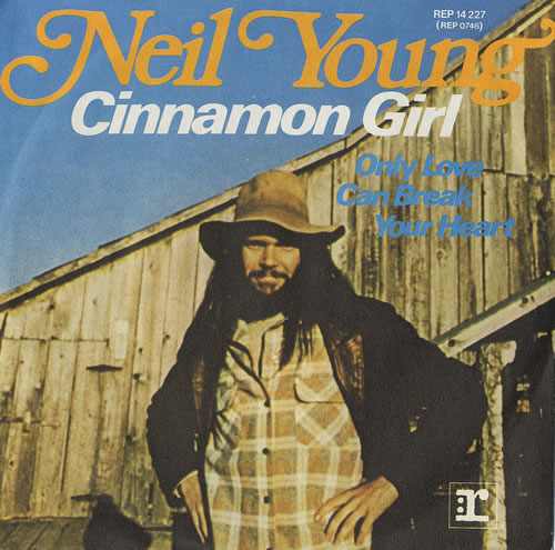 Neil Young Cinnamon Girl 7" vinyl single (7 inch record / 45) German YOU07CI126312
