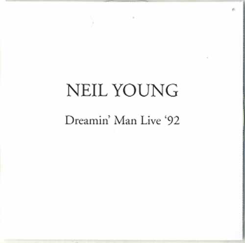 Neil Young Dreamin' Man Live '92 CD album (CDLP) UK YOUCDDR626342