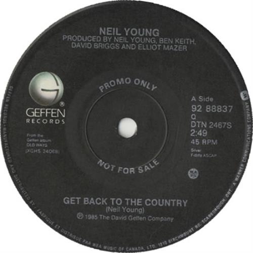 Neil Young Get Back To The Country 7" vinyl single (7 inch record / 45) Canadian YOU07GE94687