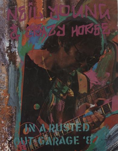 Neil Young In A Rusted Out Garage '87 + ticket stub tour programme UK YOUTRIN679714