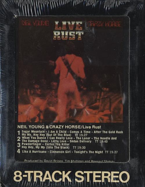 Neil Young Live Rust - Sealed 8-track cassette US YOU8TLI436356