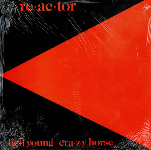 Neil Young Re-Ac-Tor - Sealed vinyl LP album (LP record) Canadian YOULPRE476955