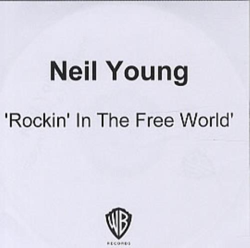 Neil Young Rockin' In The Free World CD-R acetate UK YOUCRRO319048