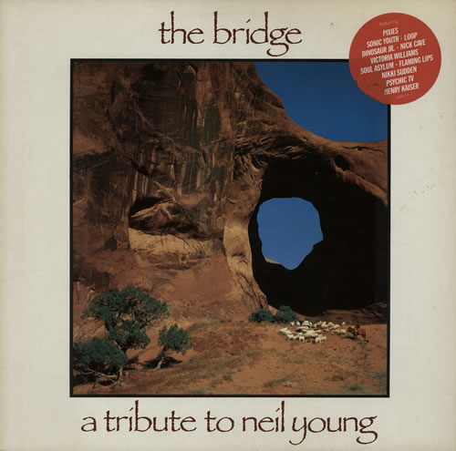Neil Young The Bridge - A Tribute To Neil Young - stickered p/s vinyl LP album (LP record) UK YOULPTH639637