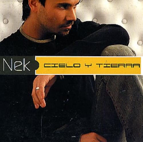 Nek Cielo Y Tierra CD single (CD5 / 5") Mexican ENKC5CI238044