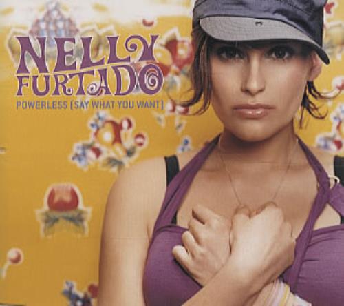 Nelly Furtado Powerless [Say What You Want] CD single (CD5 / 5") European N-FC5PO265871