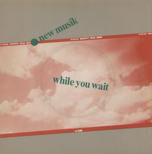New Musik While You Wait 7" vinyl single (7 inch record / 45) UK NMU07WH759528
