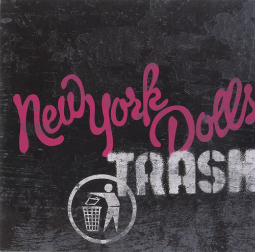 New York Dolls Trash 7" vinyl single (7 inch record / 45) US NYD07TR489311