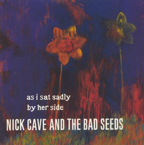 Nick Cave As I Sat Sadly By Her Side 10" vinyl single (10 inch record) UK NCV10AS179993