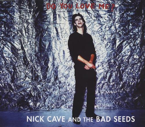 Nick Cave Do You Love Me? CD single (CD5 / 5") UK NCVC5DO52752