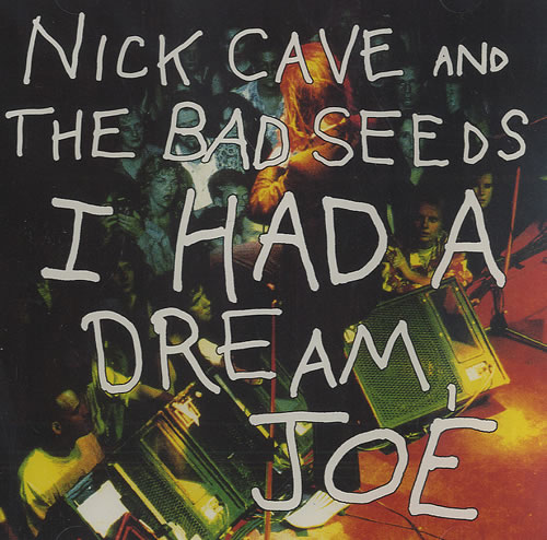 Nick Cave I Had A Dream Joe CD single (CD5 / 5") US NCVC5IH101447